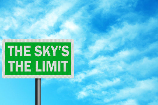 Photo realistic 'the sky's the limit' sign, with space for your