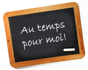 Obraz premium au temps pour moi