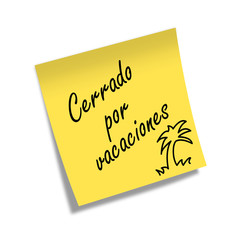Post-it CERRADO POR VACACIONES