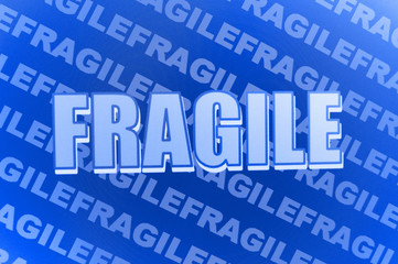 Fragile - Handle with care