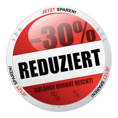 Bis 30% reduziert - solange Vorrat reicht
