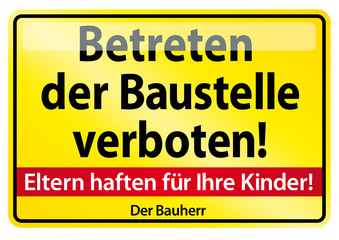Betreten der Baustelle verboten