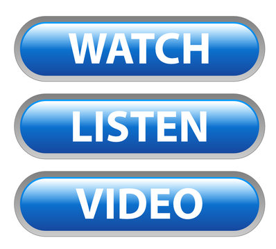 WATCH - LISTEN - VIDEO Web Buttons (media player news clip view)