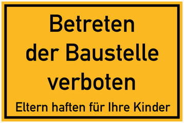 Betreten der Baustelle verboten