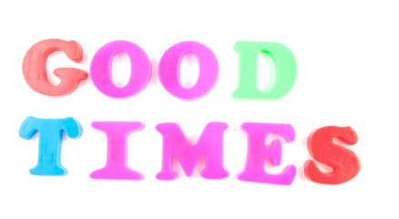 good times written in fridge magnets