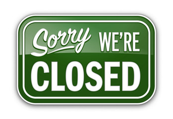 Sorry closed green