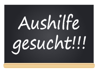 Obraz premium Aushilfe gesucht!
