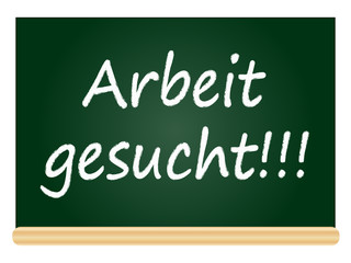 Obraz premium Arbeit gesucht!