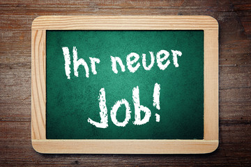 Ihr neuer Job
