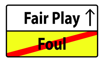 Schild Hinweis Hinweisschild Fairplay Foul