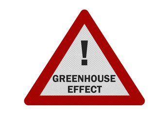Photo realistic 'greenhouse effect' sign, isolated on white