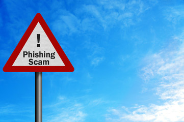 Photo realistic 'phishing scam' sign