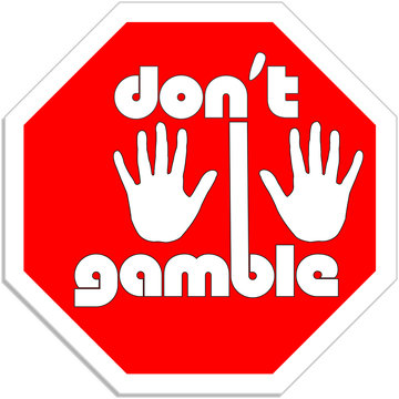 dont gamble 4