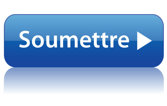 Bouton "SOUMETTRE" (cliquer ici accepter envoyer suivant clic)