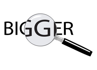 Text bigger enlarged by a magnifying glass