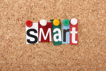 The word Smart in magazine letters on a notice board