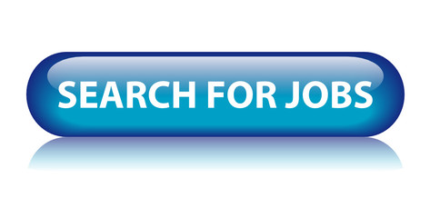 Fototapeta premium SEARCH FOR JOBS Web Button (job offers vacancies apply careers)