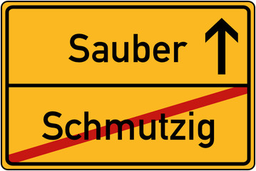 Obraz premium Ortstafel Schmutzig und Sauber