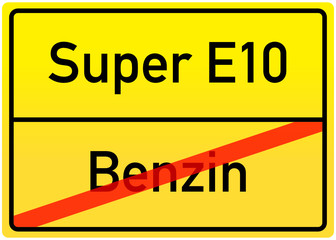 Verkehrsschild Benzin/Super E10