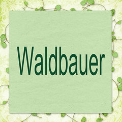 schild, begriff: waldbauer