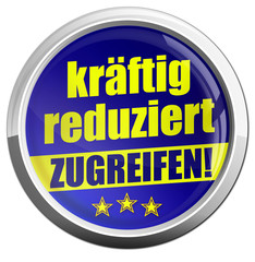 kräftig reduziert zugreifen