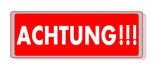 PANNEAU ACHTUNG