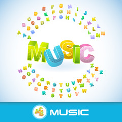 MUSIC. Vector 3d illustration with colored alphabet.