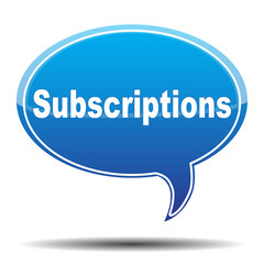 SUBSCRIPTIONS BUBBLE SPEECH