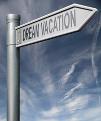 Fototapeta premium dream vacations road sign with clipping path