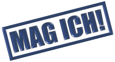Stempel blau MAG ICH!