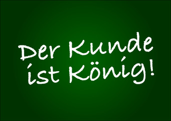 Obraz premium Der Kunde ist König