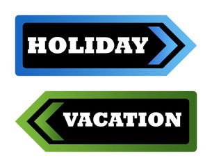 Holiday and Vacation signs