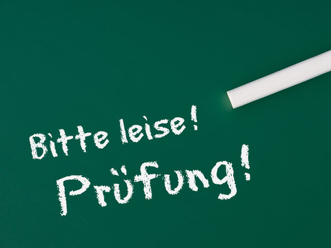 Bitte leise! Pr&uuml;fung!
