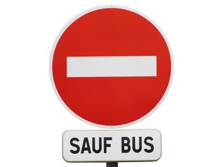 Panneau de sens interdit ' sauf bus '