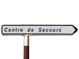 Panneau directionnel ' Centre de Secours '