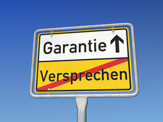 Kein Versprechen sondern Garantie!