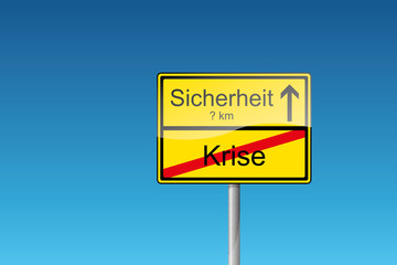 Schild Krise Sicherheit Wirtschaftskrise Finanzkrise