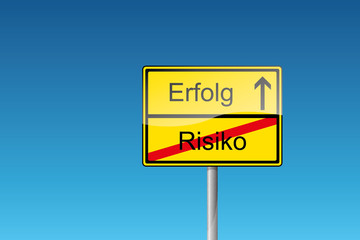 Schild Erfolg Risiko Wirtschaftskrise Finanzkrise
