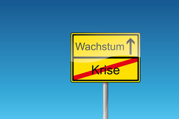 Schild Krise Wachstum Wirtschaftskrise Finanzkrise