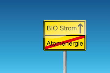 Schild Bio Strom Atomenergie Ökostrom