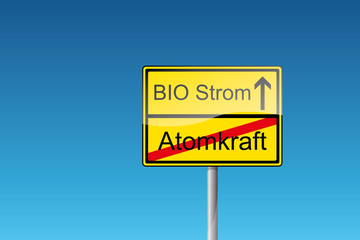 Schild Bio Strom Atomkraft Ökostrom