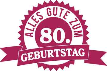 Alles Gute zum 80. Geburtstag