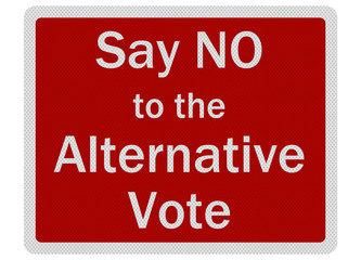 Photo realistic 'say no to alternative vote' sign, isolated on w