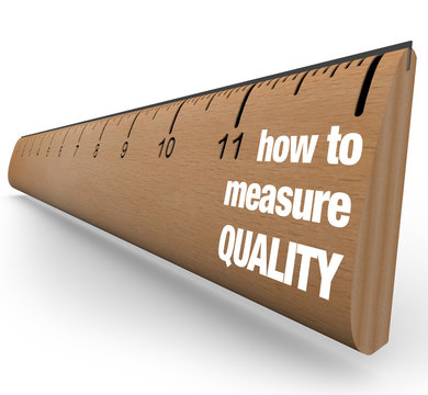 Ruler - How To Measure Quality Improvement Process