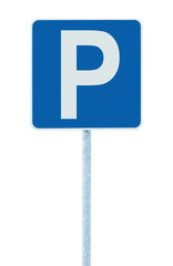 Parking place sign post pole traffic road roadsign blue isolated - obrazy, fototapety, plakaty