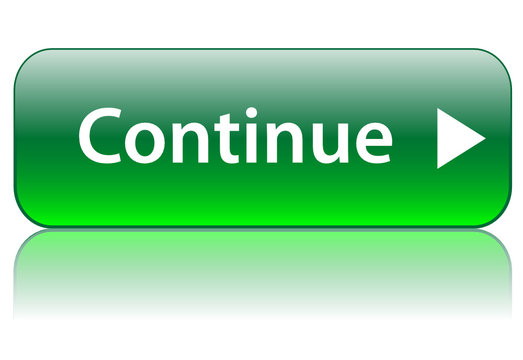 "CONTINUE" Web Button (next validate submit continue click here)