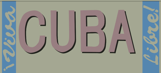 Fototapeta premium Viva Cuba Libre