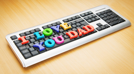 I love you Dad words on the keyboard