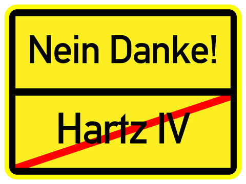 Hartz IV - Nein Danke