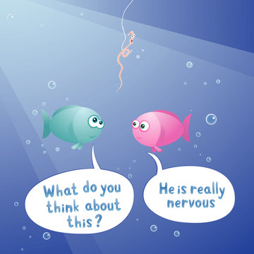 cute fishes and scared worm